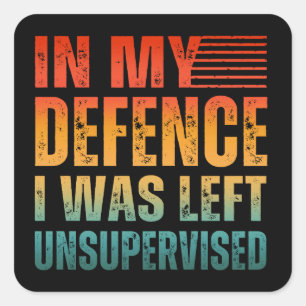 IN MEINER VERTEIDIGUNG WURDE MIR UNÜBERWACHT VERLA QUADRATISCHER AUFKLEBER