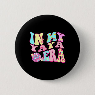 In meiner Yaya Era Sarcastic Groovy Retro Disco Mu Button