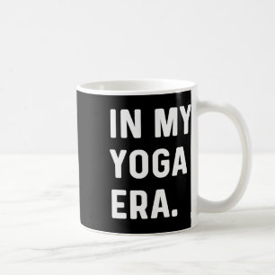In meiner Yoga-Ära - Workout Fitness Gym Fit Kaffeetasse