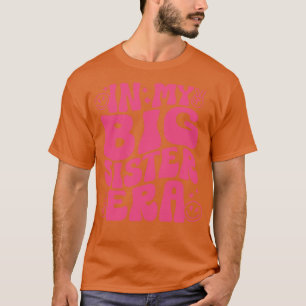 In meiner Zeit als große Schwester 1 T-Shirt