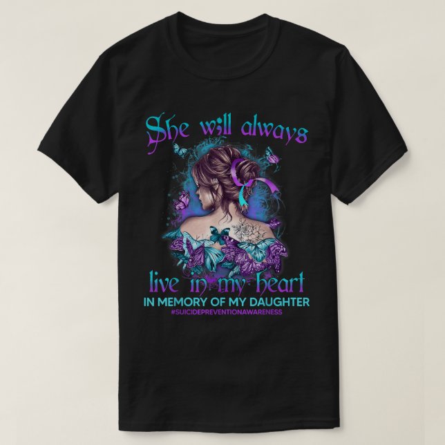 In Memory Of My Daughter Suicide Prevention Awaren T-Shirt (Design vorne)