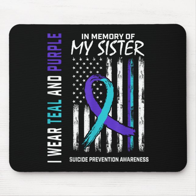In Memory Of My Sister Suicide Awareness Preventio Mousepad (Vorne)