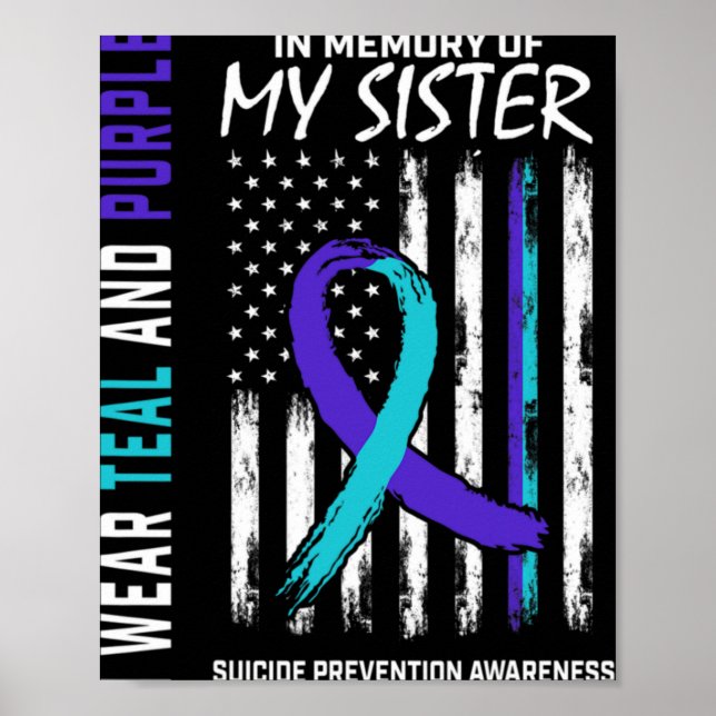 In Memory Of My Sister Suicide Awareness Preventio Poster (Vorne)