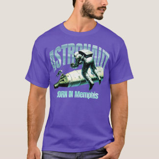 In Memphis Geborener Astronaut T-Shirt