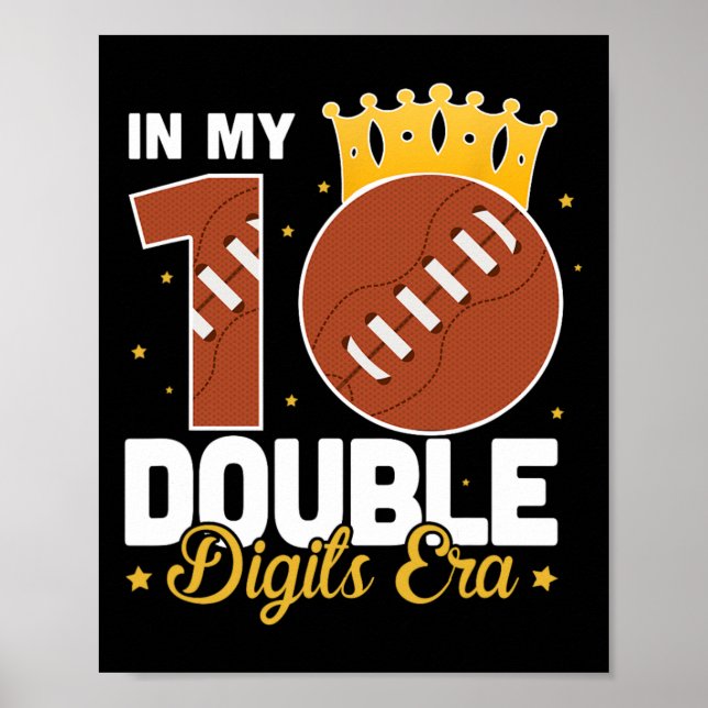 In My 10 Double Digits Era Football 10th Birthday  Poster (Vorne)