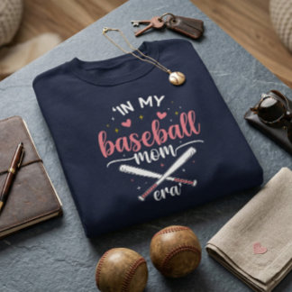 In My Baseball Mom Era Funny Baseball Mom Sweatshirt