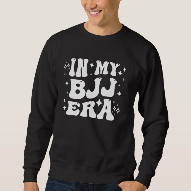 In My BJJ Era - Funny Brazilian Jiu-Jitsu, Martial Sweatshirt (Vorderseite)