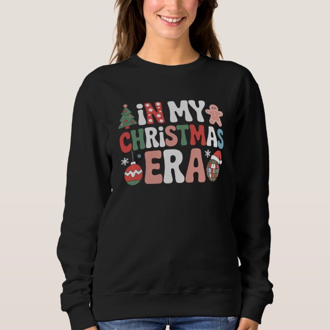 In My Christmas Era Trendy Retro Holiday Sweatshirt (Vorderseite)