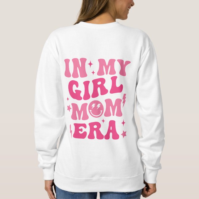 In My Girl Mama Era Shirt Girl Mama Sweatshirt Pin (Rückseite)