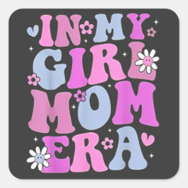 in My Girl Mom Era Retro Groovy Mom Life Happy Mot Quadratischer Aufkleber