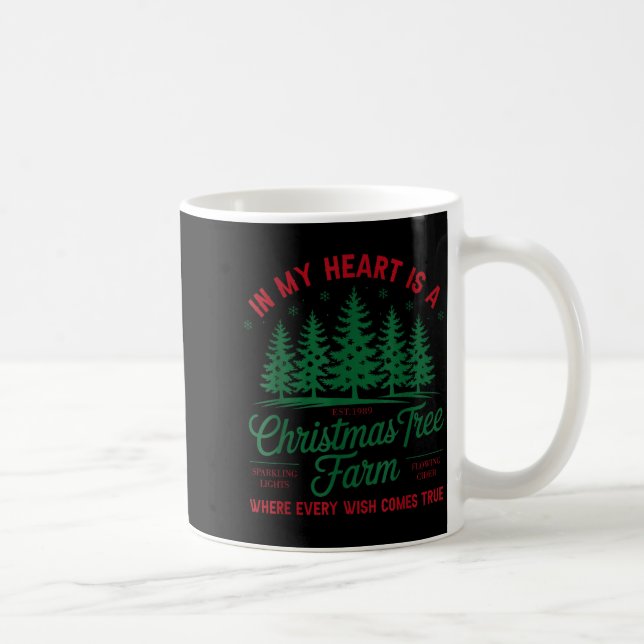 In My Heart Is A Christmas Tree Farm Fresh Christm Kaffeetasse (Rechts)