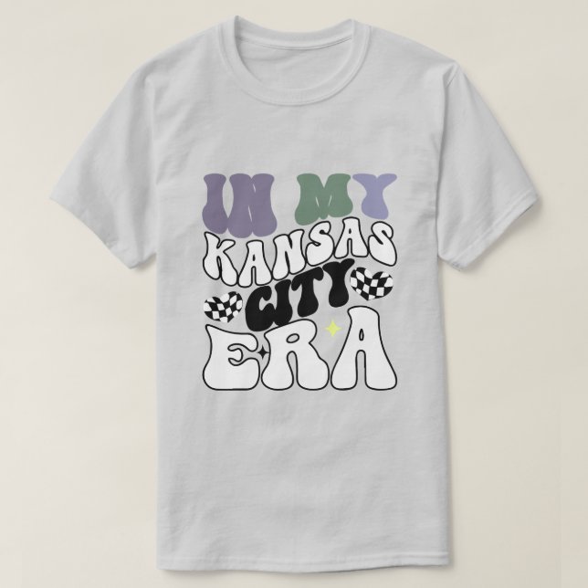 In My Kansas City Era T - Shirt - Trendy & Stylish (Design vorne)