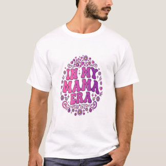 In My Mama Era Shirt | Lustiges Retro-Mama-T-Shirt