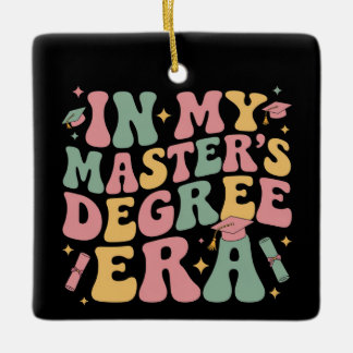 in My Master's Degree Era Graduation Master Degree Keramikornament