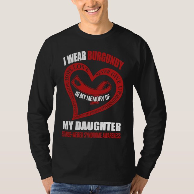 In my memory of my daughter STURGE WEBER SYNDROME  T-Shirt (Vorderseite)