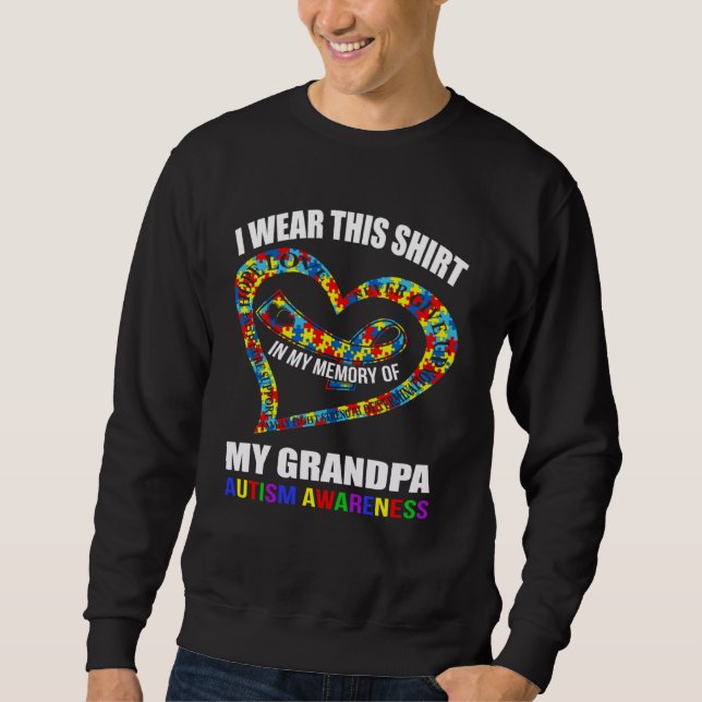 In my memory of my grandpa AUTISM AWARENESS Sweatshirt (Vorderseite)