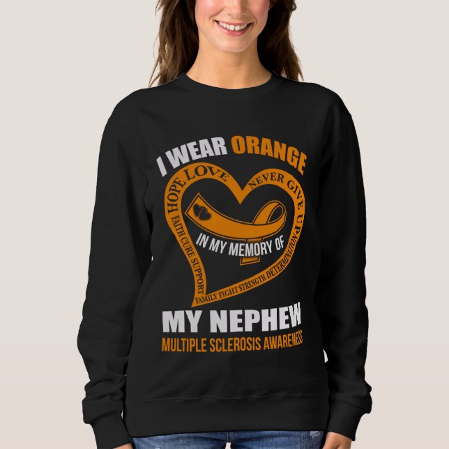 In my memory of my nephew MULTIPLE SCLEROSIS AWARE Sweatshirt (Vorderseite)