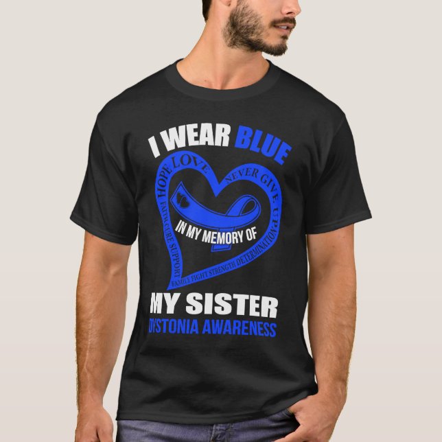 In my memory of my sister DYSTONIA AWARENESS T-Shirt (Vorderseite)