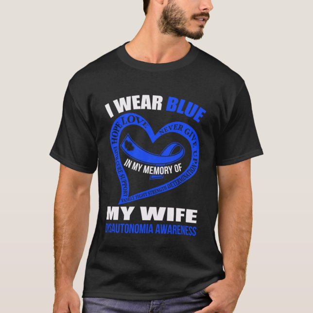 In my memory of my wife DYSAUTONOMIA AWARENESS T-Shirt (Vorderseite)
