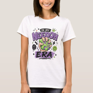 In My Needoh Era T-Shirt