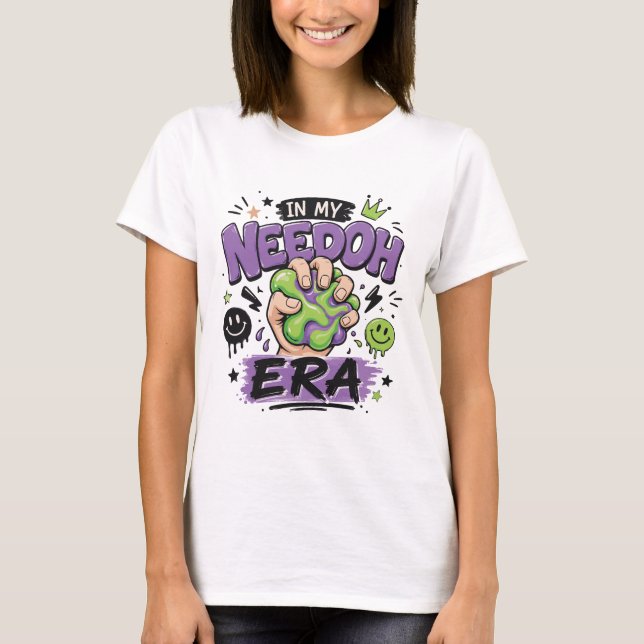 In My Needoh Era T-Shirt (Vorderseite)