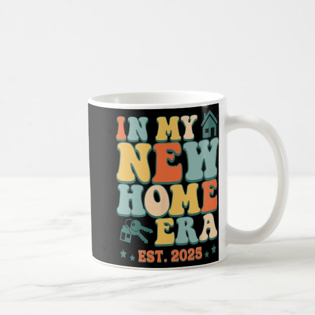 In My New Home Era, Funny New Homeowner Est. 2025  Kaffeetasse (Rechts)