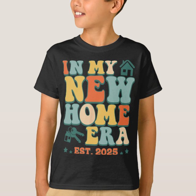 In My New Home Era, Funny New Homeowner Est. 2025  T-Shirt (Vorderseite)