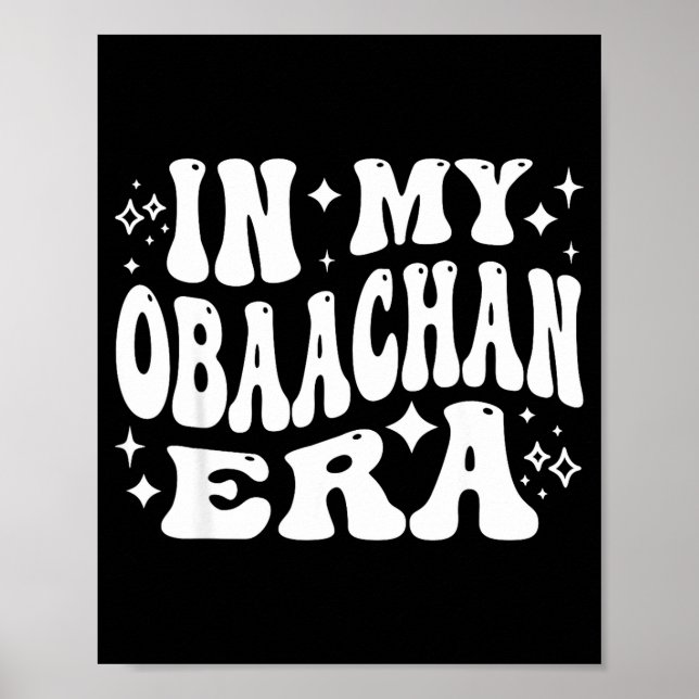 In My Obaachan Era, Japanese Grandma Japan Grandmo Poster (Vorne)