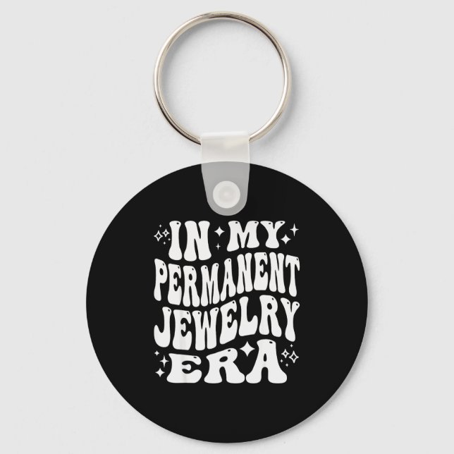 In My Permanent Jewelry Era, Artist Technician  Schlüsselanhänger (Vorderseite)