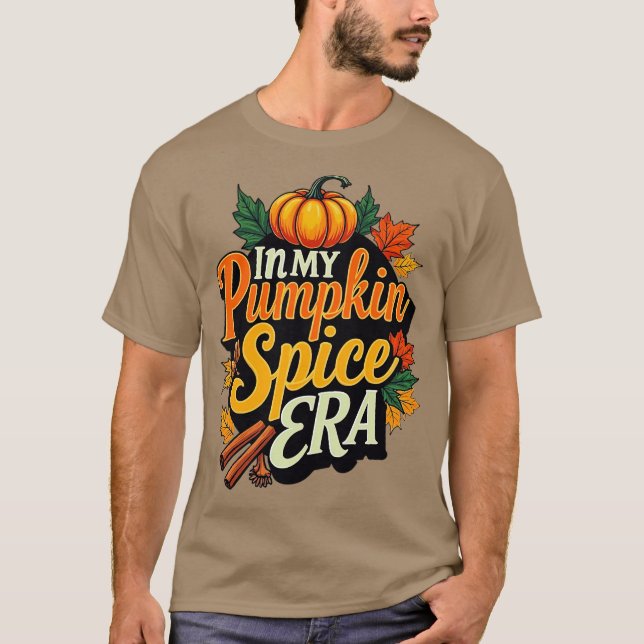 in my pumpkin spice era T-Shirt (Vorderseite)