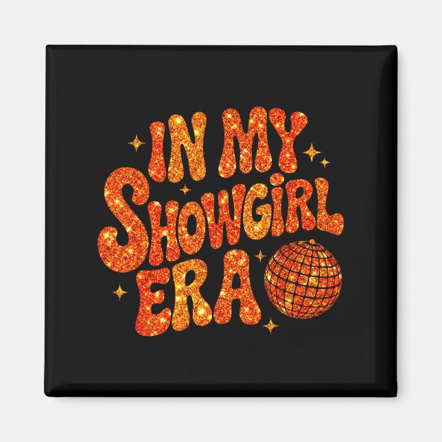 In My Show Girl Era Grovy Bling For Women Kids  Magnet (Vorne)