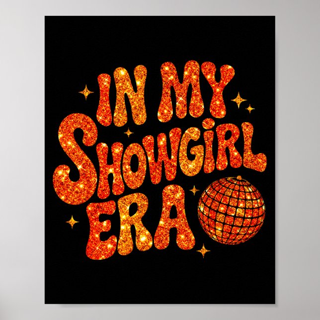 In My Show Girl Era Grovy Bling For Women Kids  Poster (Vorne)