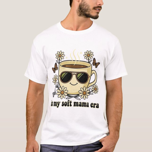 In-My-Soft-Mama-Ära T-Shirt (Vorderseite)