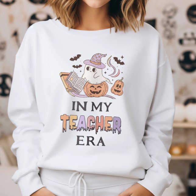 In My Teacher Era Halloween  Boo Ghost Teacher Sweatshirt (Von Creator hochgeladen)