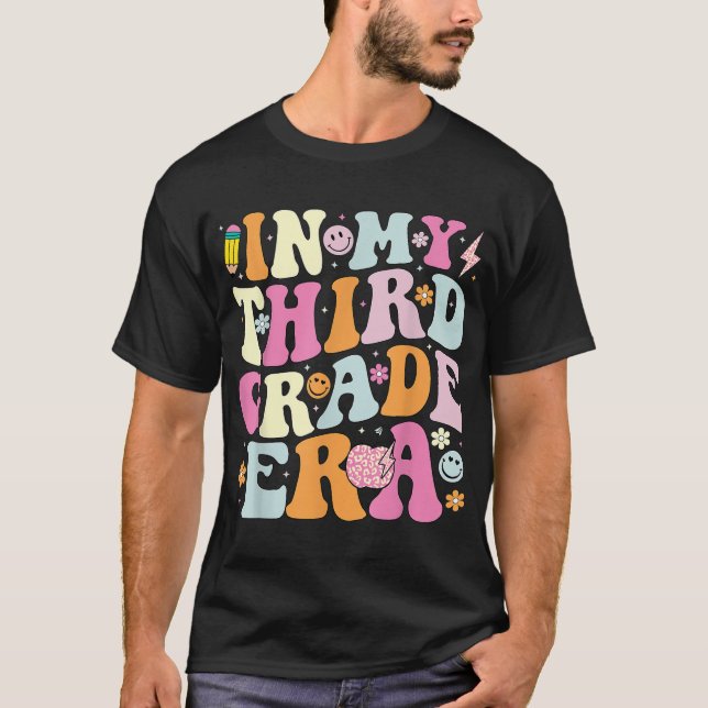  In My Third Grade Era 3Rd Grade Era Teacher Back  T-Shirt (Vorderseite)