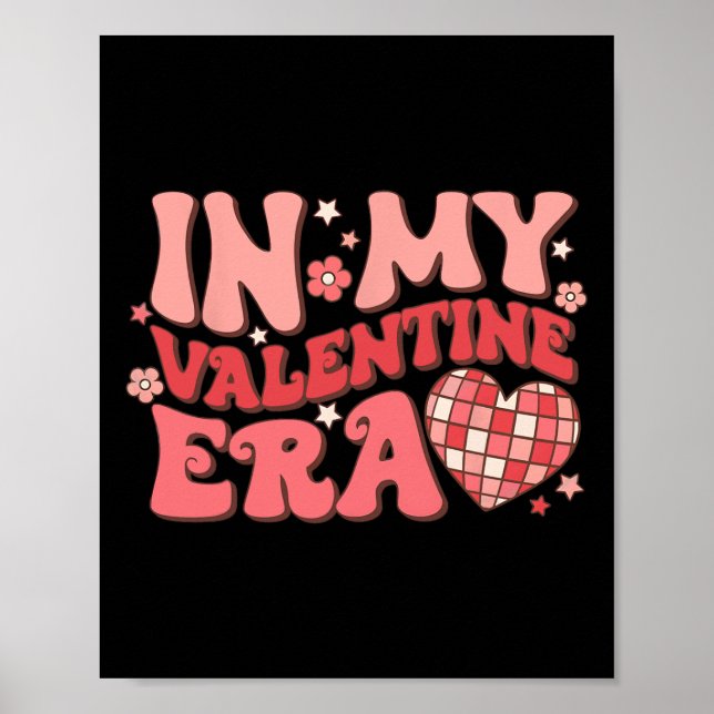 In My Valentine Era Retro Disco Groovy Funny Valen Poster (Vorne)