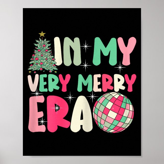 In My Very Merry Era - Cute Groovy Xmas  Poster (Vorne)