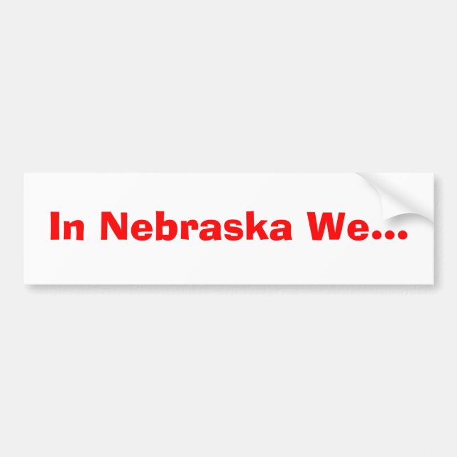 In Nebraska wir… Autoaufkleber (Vorne)