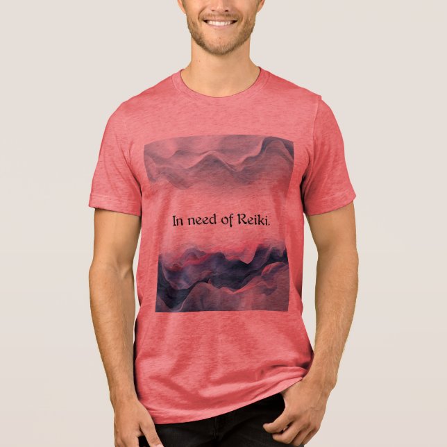 In Need of Reiki Tri-Blend Shirt (Vorderseite)