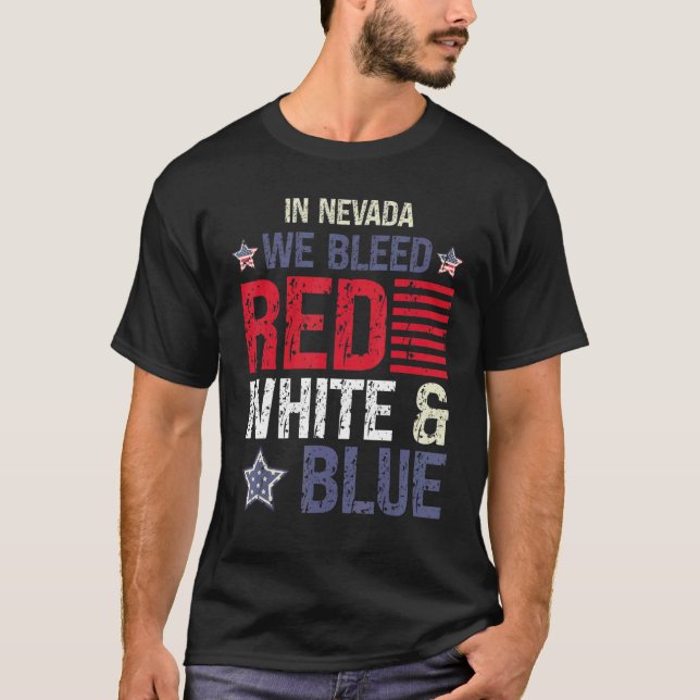In Nevada bluten wir Red White & Blue am 4. Juli T-Shirt (Vorderseite)