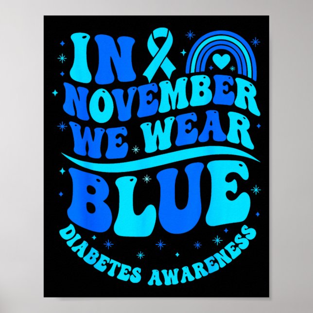 In November We Wear Blue Diabetes Awareness Ribbon Poster (Vorne)