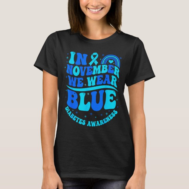 In November We Wear Blue Diabetes Awareness Ribbon T-Shirt (Vorderseite)