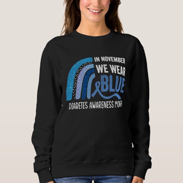 In November We Were Blue Diabetes Awareness Sweatshirt (Vorderseite)