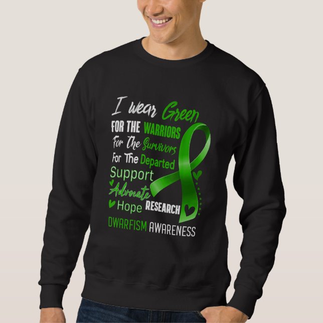 In October I Wear Green For Dwarfism Awareness Gre Sweatshirt (Vorderseite)