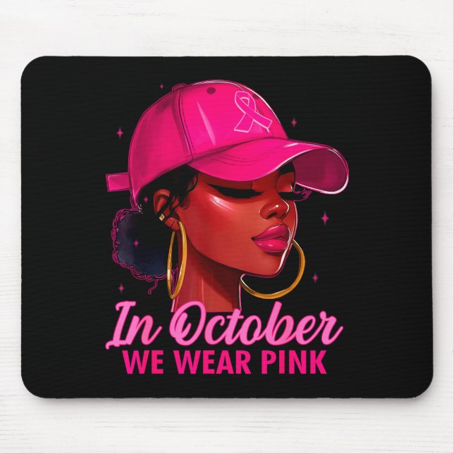 In October We Wear Nk Black Women Breast Cancer Aw Mousepad (Vorne)