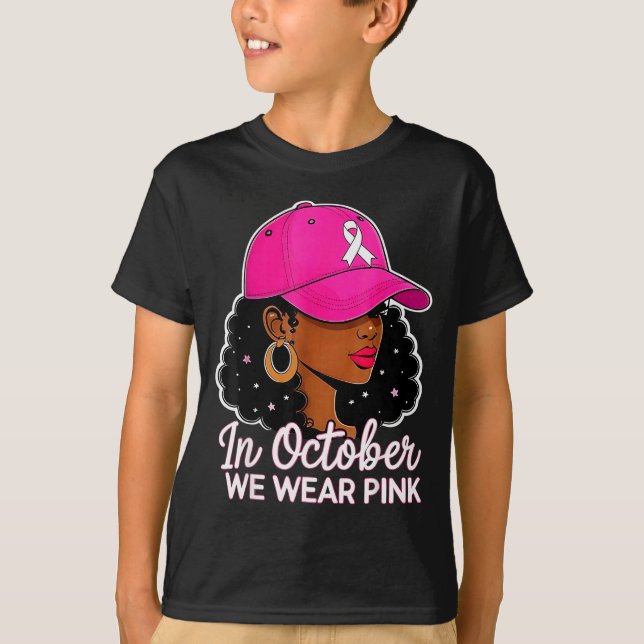 In October We Wear Nk Black Women Breast Cancer Aw T-Shirt (Vorderseite)
