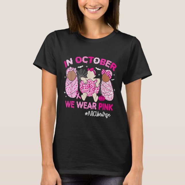 In October We Wear Nk Breast Cancer Awareness Nicu T-Shirt (Vorderseite)