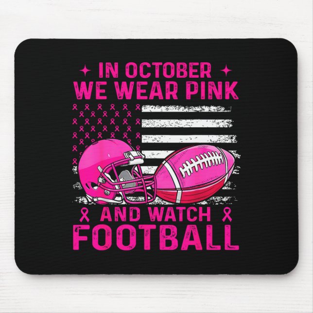 In October We Wear Nk Breast Cancer Flag Football  Mousepad (Vorne)