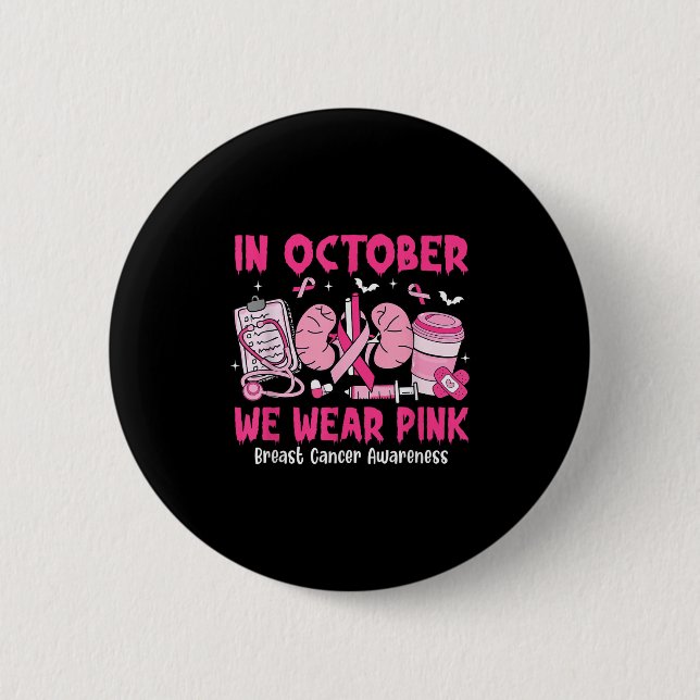 In October We Wear Nk Breast Cancer Urology Nurse  Button (Vorderseite)