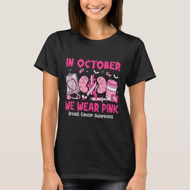 In October We Wear Nk Breast Cancer Urology Nurse  T-Shirt (Vorderseite)